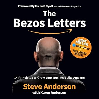The Bezos Letters: 14 Principles to Grow Your Business Like Amazon